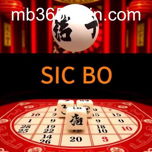 Exploring the Intricacies of Sic Bo and the Role of MB365